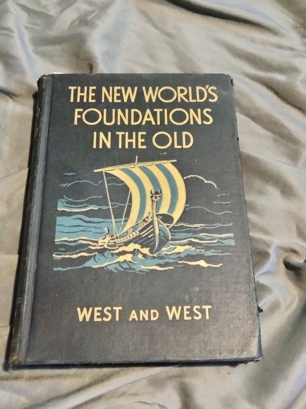 West and West 'The New World's Foundations in the Old' Hardcover Book